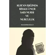 Kuran Işığında Risale-i Nur, Said Nursi ve Nurculuk