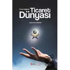 Kuran Işığında Ticaret Dünyası