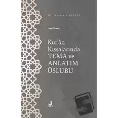 Kuran Kıssalarında Tema ve Anlatım Üslubu