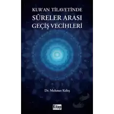 Kuran Tilavetinde Sureler Arası Geçiş Vecihleri