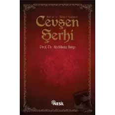 Kur`an ve Hikmet Işığında Cevşen Şerhi (Ciltli)