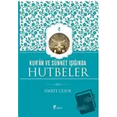 Kuran ve Sünnet Işığında Hutbeler