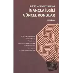 Kuran ve Sünnet Işığında İnançla İlgili Güncel Konular