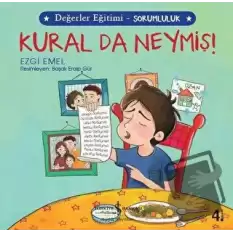 Kural da Neymiş! - Değerler Eğitimi Sorumluluk