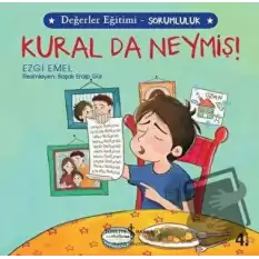 Kural da Neymiş! - Değerler Eğitimi Sorumluluk