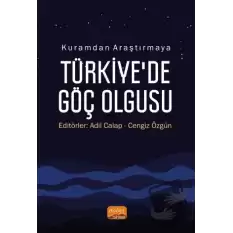 Kuramdan Araştırmaya Türkiye’de Göç Olgusu