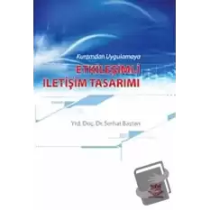 Kuramdan Uygulamaya Etkileşimli İletişim Tasarımı