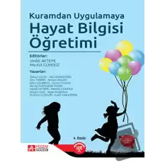 Kuramdan Uygulamaya Hayat Bilgisi Öğretimi