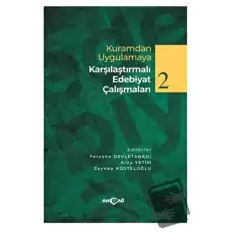 Kuramdan Uygulamaya Karşılaştırmalı Edebiyat Çalışmaları 2