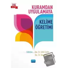 Kuramdan Uygulamaya Kelime Öğretimi