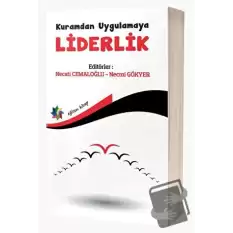 Kuramdan Uygulamaya Liderlik