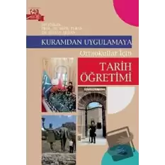 Kuramdan Uygulamaya Ortaokullar İçin Tarih Öğretimi