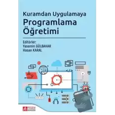 Kuramdan Uygulamaya Programlama Öğretimi