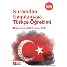 Kuramdan Uygulamaya Türkçe Öğretimi