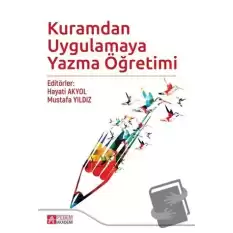 Kuramdan Uygulamaya Yazma Öğretimi