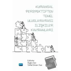 Kuramsal Perspektiften Temel Uluslararası İlişkiler Kavramları