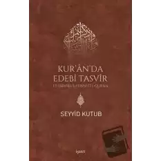 Kur’an da Edebi Tasvir - Et Tasvirul-Fenni Fil Quran