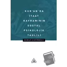 Kur’anda İtaat Kavramının Sosyal Psikolojik Tahlili