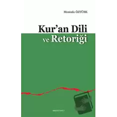 Kur’an Dili ve Retoriği