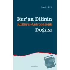 Kur’an Dilinin Kültürel-Antropolojik Doğası