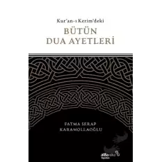 Kuran-ı Kerimdeki Bütün Dua Ayetleri