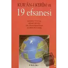 Kur’an-ı Kerim ve 19 Efsanesi