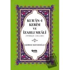 Kur’an-ı Kerim ve İzahlı Meali (Orta Boy) (Ciltli)