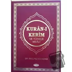 Kur’an-ı Kerim ve Türkçe Meali (Ciltli)