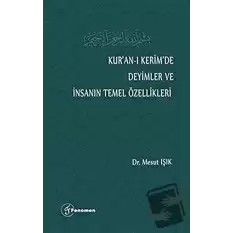 Kur’an-ı Kerim’de Deyimler ve İnsanın Temel Özellikleri