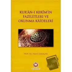 Kur’an-ı Kerim’in Faziletleri ve Okunma Kaideleri