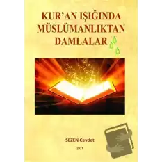 Kuran Işığında Müslümanlıktan Damlalar