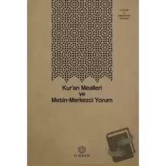 Kur’an Mealleri ve Metin-Merkezci Yorum