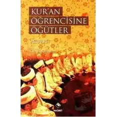 Kur’an Öğrencisine Öğütler