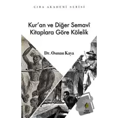 Kur’an ve Diğer Semavi Kitaplara Göre Kölelik