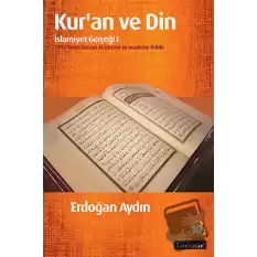 Kur’an ve Din: İslamiyet Gerçeği 1