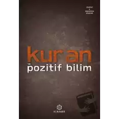 Kur’an ve Pozitif Bilim - İlmi Toplantılar  Serisi