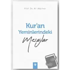 Kur’an Yeminlerindeki Mesajlar