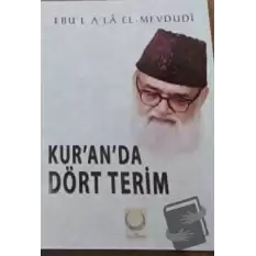 Kur’an’da Dört Terim