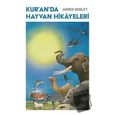 Kur’an’da Hayvan Hikayeleri