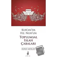 Kur’an’da Hz. Nuh’un Toplumsal Islak Çabaları