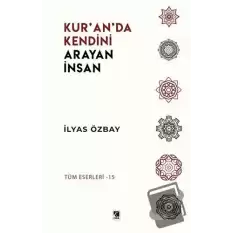 Kur’an’da Kendini Arayan İnsan