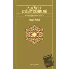 Kur’an’da Kıyamet Sahneleri