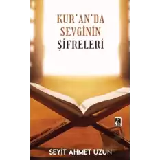 Kur’an’da Sevginin Şifreleri