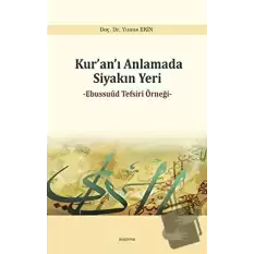 Kur’an’ı Anlamada Siyakın Yeri