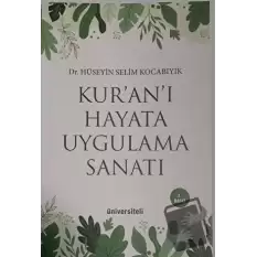 Kur’an’ı Hayata Uygulama Sanatı