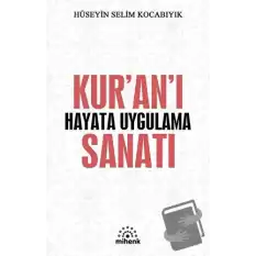 Kur’an’ı Hayata Uygulama Sanatı