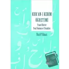 Kur’an’ı Kerim Öğretimi Temel İlkeler Yeni Yöntem Ve Teknikler