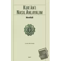 Kur’an’ı Nasıl Anlayalım