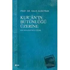 Kur’an’ın Bütünlüğü Üzerine