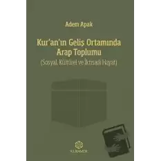 Kur’an’ın Geliş Ortamında Arap Toplumu